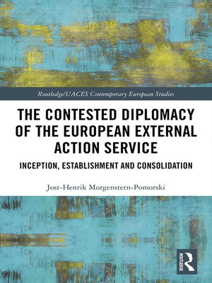 cover image of The Contested Diplomacy of the European External Action Service